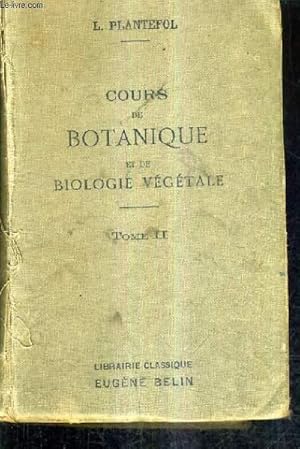 Seller image for COURS DE BOTANIQUE ET DE BIOLOGIE VEGETALE - TOME 2 / 3E EDITION. for sale by Le-Livre