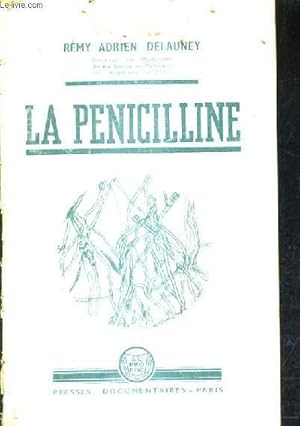 Bild des Verkufers fr LA PENICILLINE / 2E EDITION. zum Verkauf von Le-Livre