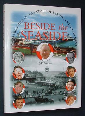 BESIDE THE SEASIDE - A Celebration of 100 Years of Seaside Entertainment
