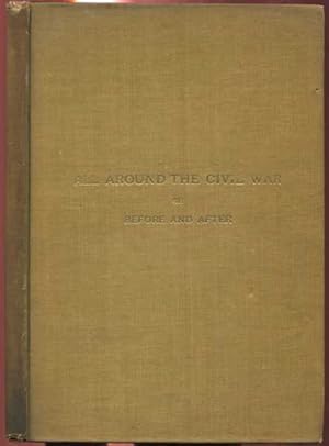 All Around the Civil War or Before and After