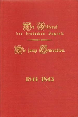 Der Hülferuf der deutschen Jugend. (September 1841 - Mai 1843).