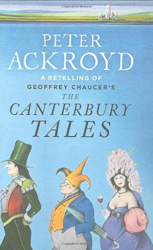 Seller image for The Canterbury Tales: A retelling by Peter Ackroyd (Penguin Hardback Classics) for sale by Modernes Antiquariat an der Kyll