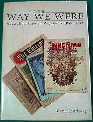 Seller image for The Way We Were. Australian Popular Magazines 1856- 1969. for sale by Banfield House Booksellers