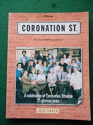 Coronation Street A Celebration Of Coronation Street's 25 Glorious Years