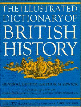 Seller image for The Illustrated Dictionary of British History for sale by LEFT COAST BOOKS
