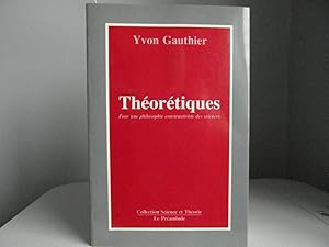 Théorétiques - Pour une philosophie constructiviste des sciences