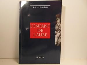 Seller image for L'enfant de l'aube for sale by Bidonlivre