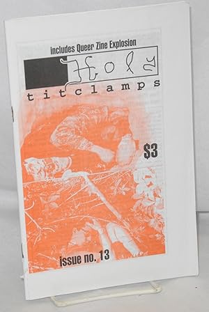 Holy Titclamps: issue no. 13, February 1994; includes queer zine explosion #10