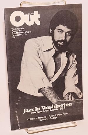 Out magazine: Washington's one-of-a-kind entertainment weekly; vol. 5, #5, October 15, 1981; Jazz...