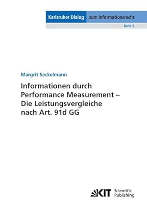 Bild des Verkufers fr Informationen durch Performance Measurement - Die Leistungsvergleiche nach Art. 91d GG zum Verkauf von AHA-BUCH GmbH