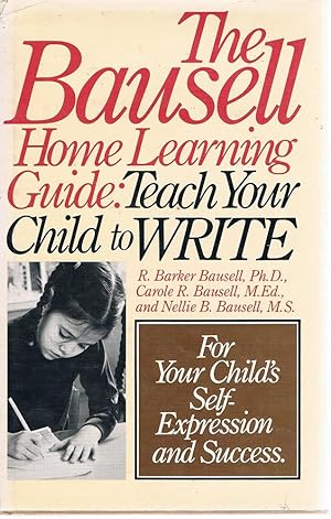 Immagine del venditore per The Bausell Home Learning Guide: Teach Your Child To Write venduto da Marlowes Books and Music
