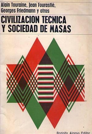 Bild des Verkufers fr CIVILIZACION TECNICA Y SOCIEDAD DE MASAS zum Verkauf von Buenos Aires Libros