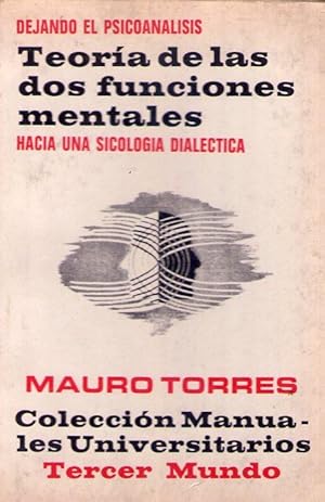 Imagen del vendedor de TEORIA DE LAS DOS FUNCIONES MENTALES. (Dejando el psicoanlisis, hacia una sicologa dialctica) a la venta por Buenos Aires Libros