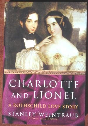 Seller image for Charlotte and Lionel: A Rothschild Love Story for sale by Canford Book Corral