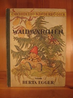 Waldmärchen. Einbandentwurf und Bildausstattung von Edith Kiniger.