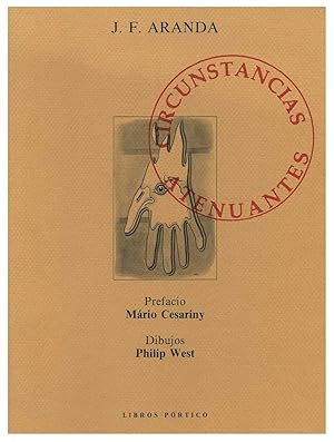 CIRCUNSTANCIAS ATENUANTES (1976). PREFACIO: MARIO CESARINY. DIBUJOS: PHILIP WEST[EDICION DE 492 E...