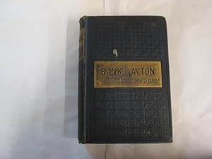 Seller image for Frank Layton: an Australian story for sale by Goldstone Rare Books