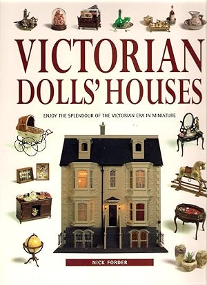 Seller image for Victorian Doll's Houses : Enjoy the Splendour of the Victorian ERA in Miniature for sale by Michael Moons Bookshop, PBFA