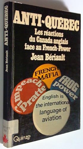 Seller image for Anti-Qubec: les ractions du Canada face au French-Power for sale by Claudine Bouvier