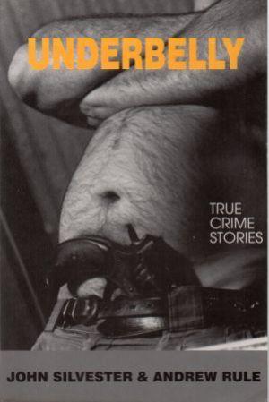 Seller image for UNDERBELLY True Crime Stories for sale by Loretta Lay Books