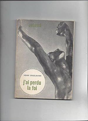 Seller image for J'ai perdu la foi. for sale by JLG_livres anciens et modernes