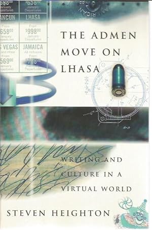 Seller image for The Admen Move on Lhasa: Writing and Culture in a Virtual World for sale by Bookfeathers, LLC