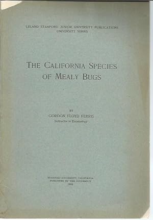 Seller image for The California Species of Mealey Bugs (Leland Stanford Junior University Publications, University Series) for sale by Bookfeathers, LLC
