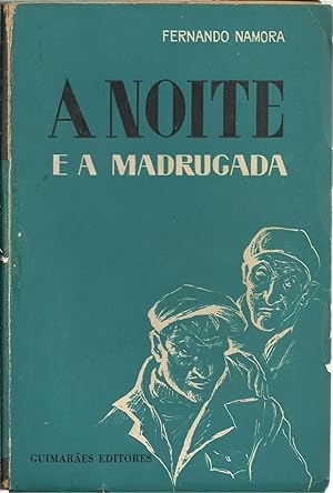 A NOITE E A MADRUGADA