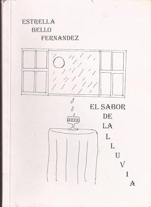 Bild des Verkufers fr El sabor de la lluvia zum Verkauf von SOSTIENE PEREIRA