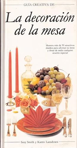Seller image for La decoracin de la mesa for sale by SOSTIENE PEREIRA
