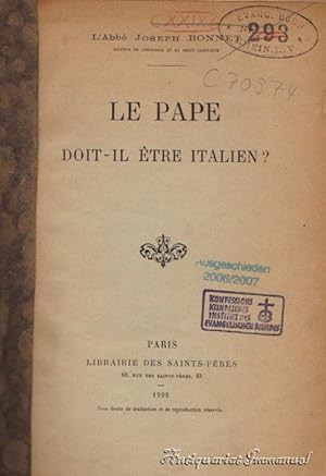 Immagine del venditore per Le pape doit-il �tre italien? venduto da Antiquariat Immanuel, Einzelhandel