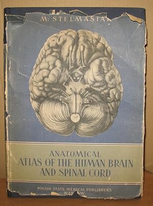 Anatomical Atlas of the Human Brain and Spinal Cord. Icones anatomice encephali et medullae spina...