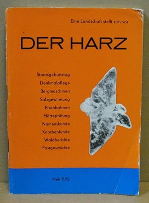 Bild des Verkufers fr Der Harz - eine Landschaft stellt sich vor. Doppelheft 11/12 1984. zum Verkauf von Nicoline Thieme
