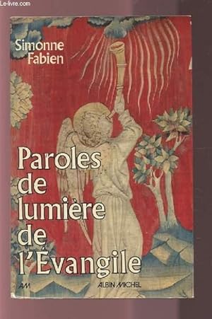 Image du vendeur pour PAROLES DE LUMIERE DE L'EVANGILE. mis en vente par Le-Livre