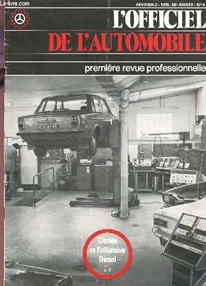 Seller image for L'OFFICIEL DE L'AUTOMOBILE - FEVRIER-2- 1978 - 88e ANNEE - N4 / L'Alfa Sud 1300 Super : une 7 CV muscle - Une citron CX diesel plus puissante - 3 M france et l'automobile - etc. for sale by Le-Livre