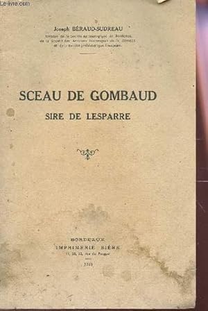 Seller image for SCEAU DE GOMBAUD - SIRE DE LESPARRE. for sale by Le-Livre