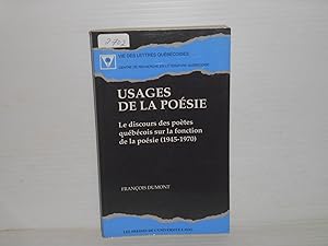 Usages de la poésie Le discours des poètes québécois sur la fonction de la poésie (1945-1970)