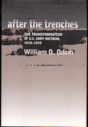 Bild des Verkufers fr After the Trenches: The Transformation of the U.S. Army, 1918-1939 zum Verkauf von Kenneth Mallory Bookseller ABAA