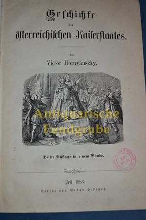 Image du vendeur pour Geschichte des sterreichischen Kaiserstaates 1. u. 2. Abtheilung in einem Band mis en vente par Antiquarische Fundgrube e.U.