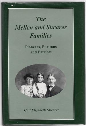Seller image for The Mellen and Shearer Families Pioneers, Puritans and Patriots for sale by McCormick Books