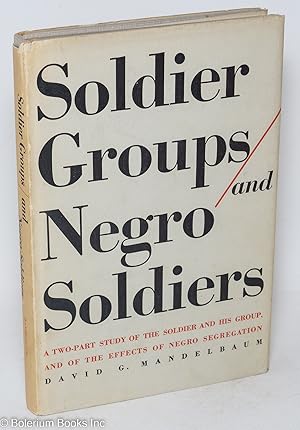 Soldier groups and Negro soldiers