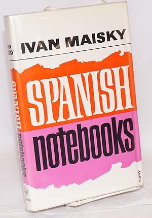 Imagen del vendedor de Spanish notebooks; translated from the Russian by Ruth Kisch a la venta por Bolerium Books Inc.