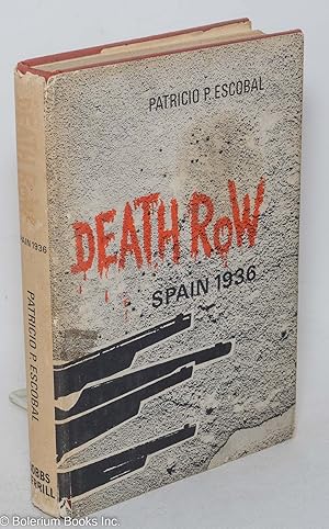 Immagine del venditore per Death row: Spain 1936 venduto da Bolerium Books Inc.