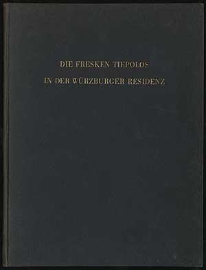 Bild des Verkufers fr DIE FRESKEN TIEPOLOS IN DER WURZBURGER RESIDENZ zum Verkauf von Between the Covers-Rare Books, Inc. ABAA