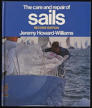 Seller image for THE CARE AND REPAIR OF SAILS for sale by Between the Covers-Rare Books, Inc. ABAA