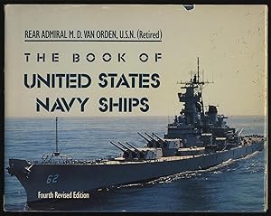 Bild des Verkufers fr THE BOOK OF UNITED STATES Navy SHIPS zum Verkauf von Between the Covers-Rare Books, Inc. ABAA
