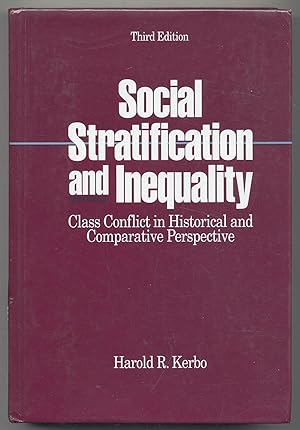 Bild des Verkufers fr SOCIAL STRATIFICATION AND INEQUALITY: CLASS CONFLICT IN HISTORICAL AND COMPARATIVE PERSPECTIVE zum Verkauf von Between the Covers-Rare Books, Inc. ABAA