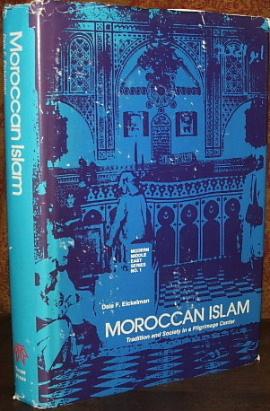 Moroccan Islam: Tradition and Society in a Pilgrimage Center
