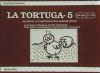 Imagen del vendedor de La Tortuga 5 a la venta por AG Library