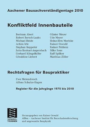 Bild des Verkufers fr Aachener Bausachverstndigentage 2010 : Konfliktfeld Innenbauteile zum Verkauf von AHA-BUCH GmbH